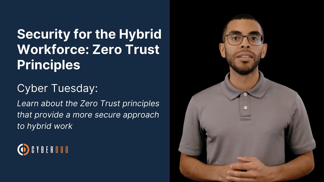 Security for the Hybrid Workforce, Zero Trust Principles